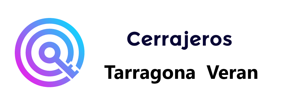 CERRAJEROS TARRAGONA VERAN - URGENTES 24 HORAS
